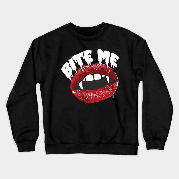 BITE ME Crewneck Sweatshirt by toddgoldmanart